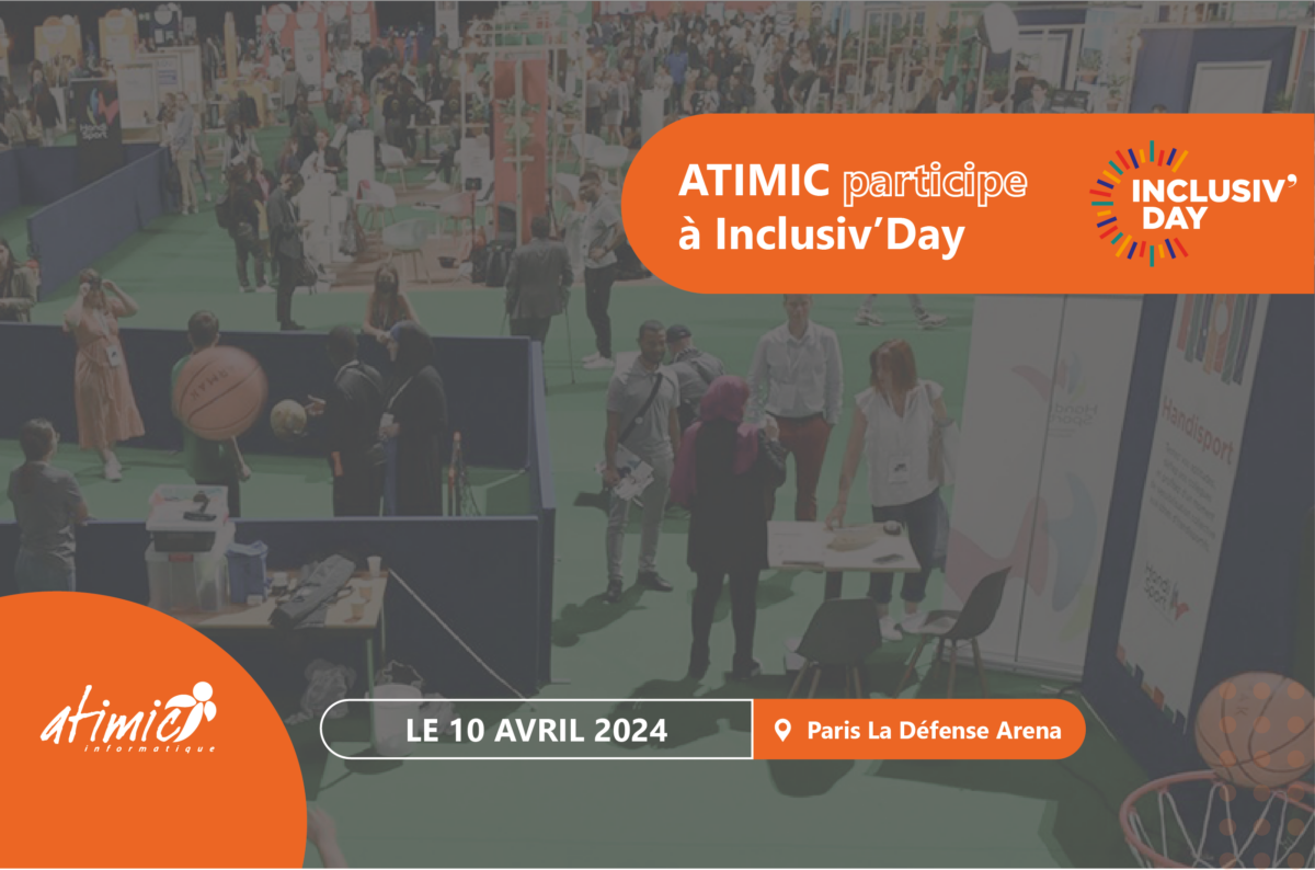Atimic participe à Inclusiv'Day le 10 avril 2024